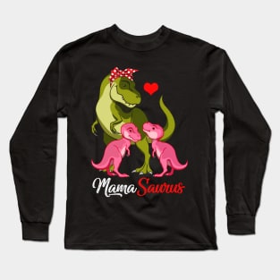 Mamasaurus T-Shirt T-rex Mama Saurus Dinosaur Long Sleeve T-Shirt